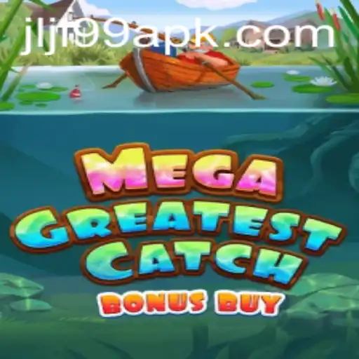 Unveiling MegaGreatestCatchBonusBuy